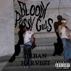 Bloody Pussy Guts : Urban Harvest Bloody Pussy Guts : Urban Harvest